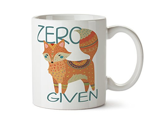 Zero Fox Given Coffee Mug 11 Ounce Tea Funny Animal Snarky