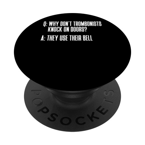 Trombonist Doorbell Joke - Brass Marching Band Trombone PopSockets Swappable PopGrip