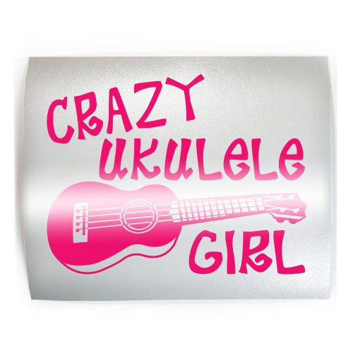 CRAZY UKULELE GIRL Funny Uke - PICK COLOR & SIZE - Guitar Hawaiian Vinyl Decal Sticker C