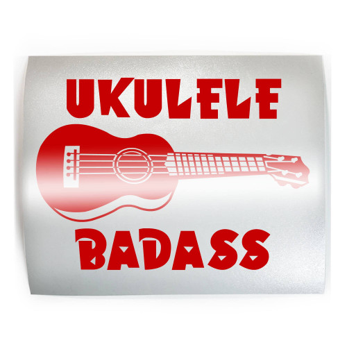 UKULELE BADASS Uke - PICK COLOR & SIZE - Guitar Hawaiian Vinyl Decal Sticker D