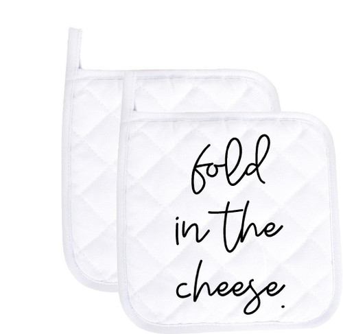Funny Baking Pot Holder Fold in the cheese Heat Resistant Oven Mitts with Sayings Kitchen Hot Pads Housewarming Gifts Baking Lover SET of 2