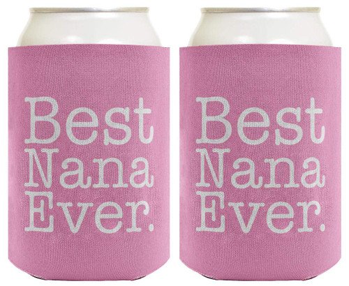 Nana Appreciation Gift For Nana Best Nana Ever 2-Pack Can Coolies Drink Coolers Nana