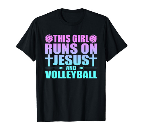 This Girl Runs On Jesus And Volleyball Novelty T-Shirt This Girl Runs On Jesus And Volleyball Novelty T-Shirt