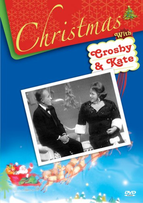 Christmas with Bing Crosby and Kate Smith Christmas with Bing Crosby and Kate Smith
