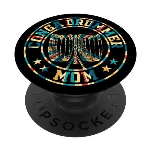 Conga Drummer Mom Conga Player Family Congas Drums Conga Mom PopSockets Swappable PopGrip