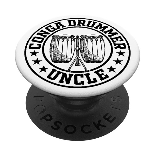 Conga Drummer Uncle Conga Instrument Conga Drums Conga Uncle PopSockets Swappable PopGrip