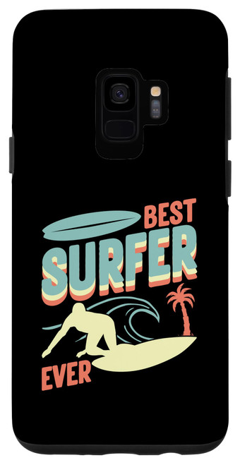 Galaxy S9 Best Surfer Ever Surf Sayings Surfboard Surfing Case