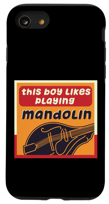 iPhone SE (2020) / 7 / 8 Boy Likes Mandolin Funny Saying Bluegrass Musician Case