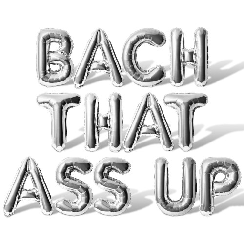 Letter Balloons - BACH THAT ASS UP 16" Inch Alphabet Letters Foil Mylar Balloon Bachelorette or Bachelor Party Banner (Silver)