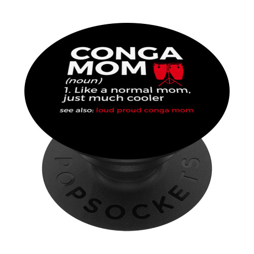 Funny Conga Mom Definition Conga Player PopSockets Swappable PopGrip