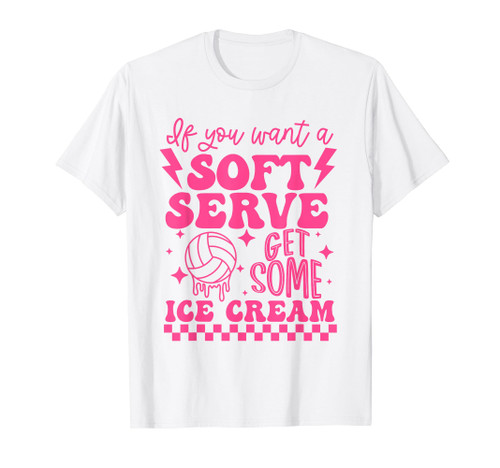 Retro volleyball if you want a soft serve go get ice cream T-Shirt