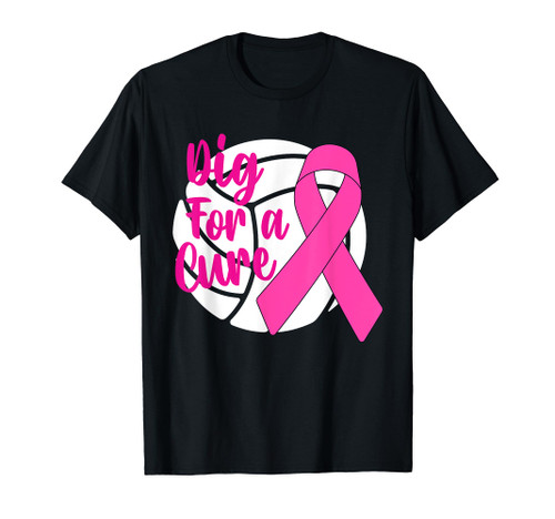 Dig For A Cure Breast Cancer Awareness Volleyball Pink Out T-Shirt Dig For A Cure Breast Cancer Awareness Volleyball Pink Out T-Shirt