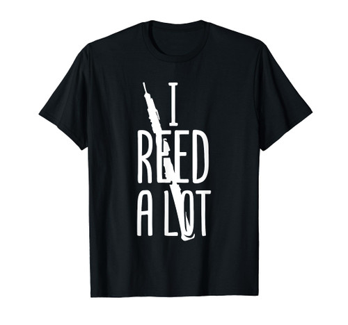 Funny I Reed A Lot Oboe Player Oboist Music Musician Gift T-Shirt Funny I Reed A Lot Oboe Player Oboist Music Musician Gift T-Shirt