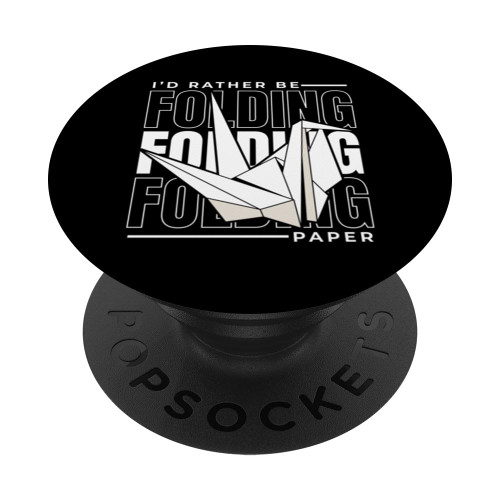 I'd Rather Be Folding Paper Paper Crane Folding Owl Origami PopSockets Standard PopGrip
