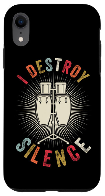 iPhone XR I Destroy Silence - Musician Instrument Vintage Conga Case