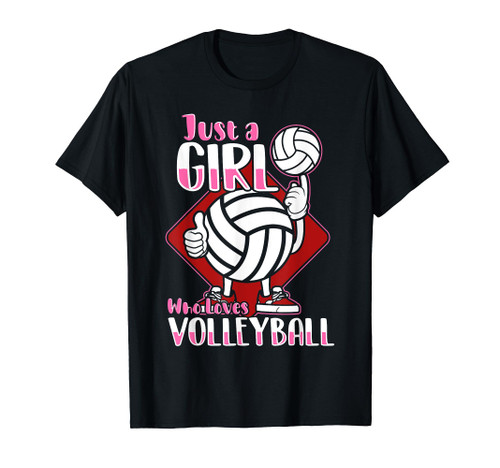 Just A Girl Who Loves Volleyball Quote for Volleyball Player T-Shirt