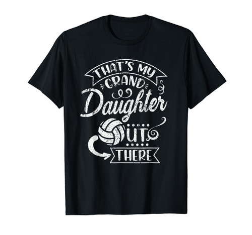 That's My Granddaughter Out There Volleyball Grandma T-Shirt