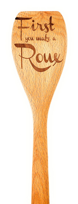 First You Make a Roux Spoon, Cajun Cooking Gumbo Spoon, Engraved Wooden Cooking Spoon, French New Orleans Louisiana Kitchen Decor, Cajun Food Recipe Instructions, Creole Kitchen Utensil, Soup Spoons