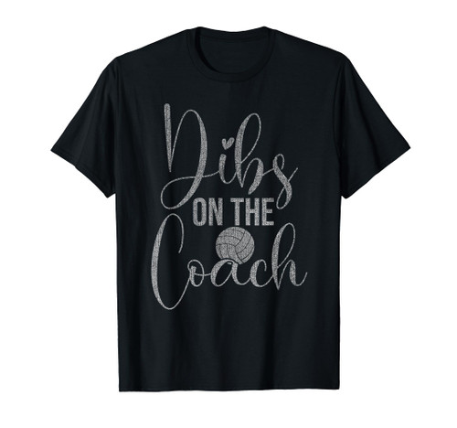 Dibs On The Coach Volleyball Tee For Coach Wife Women T-Shirt Dibs On The Coach Volleyball Tee For Coach Wife Women T-Shirt
