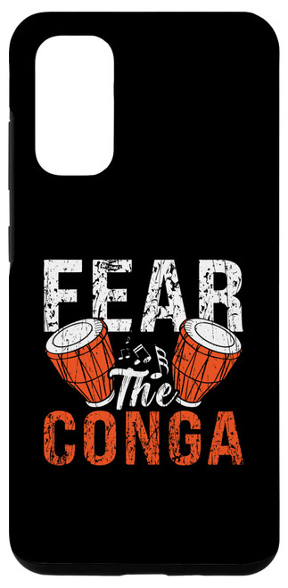 Galaxy S20 Fear The Conga Drummer Percussion Musical Instrument Conga Case
