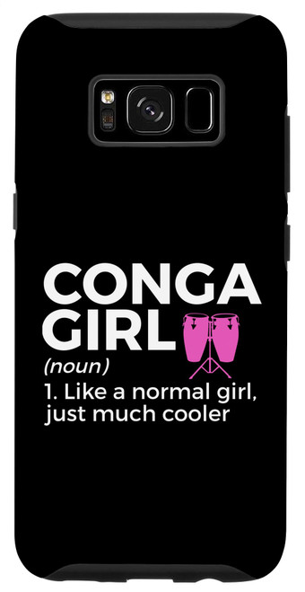 Galaxy S8 Conga Girl Definition Conga Player Case