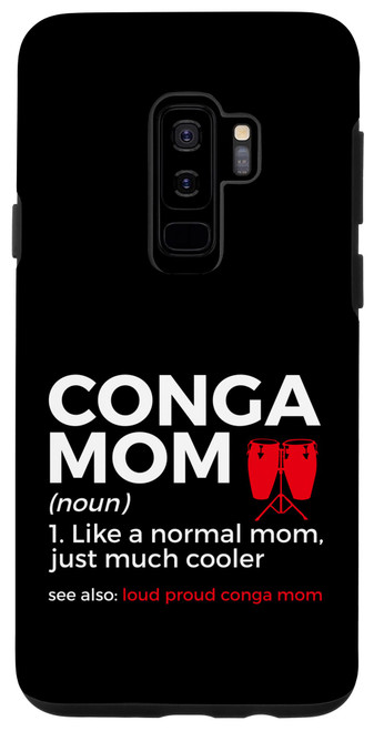 Galaxy S9+ Funny Conga Mom Definition Conga Player Case