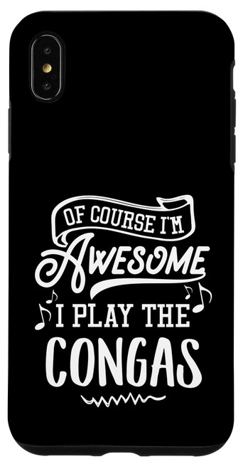 iPhone XS Max Congas Music Percussion Drummer Gift Idea Phone Case
