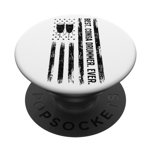 Best Conga Drummer Ever American Flag Conga Drums Conga Flag PopSockets Standard PopGrip