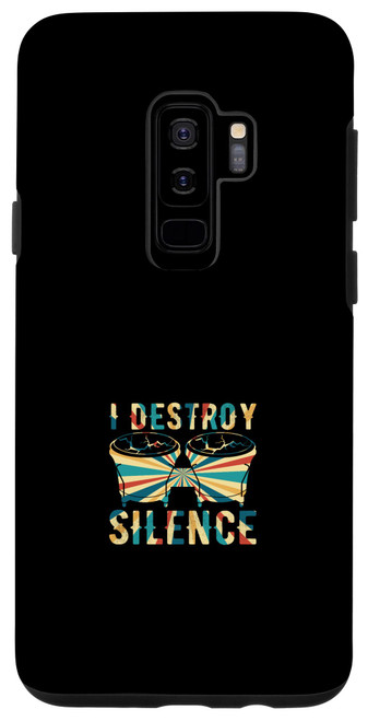 Galaxy S9+ Conga Drummer Conga Player Conga Drums I Destroy Silence Case