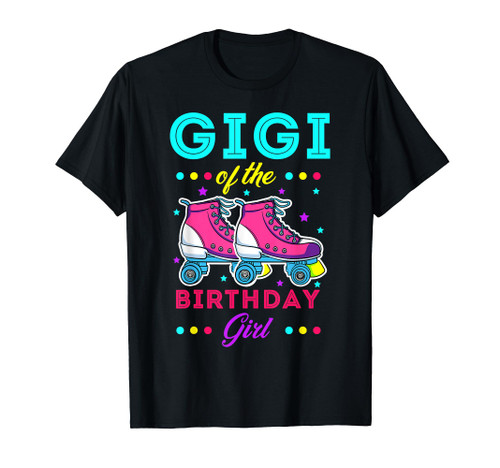Gigi of the Birthday Girl Roller Skates Bday Skating Theme T-Shirt