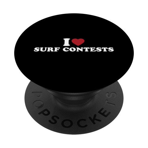 I Love Surf Contests Beach Ocean Surfboard Surfer PopSockets Standard PopGrip