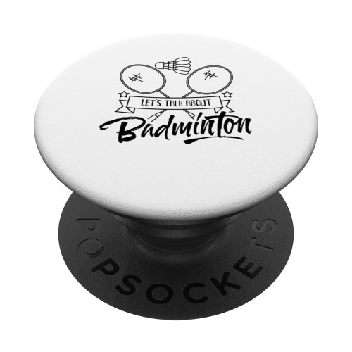 Let's Talk About Badminton Coach Team Player Shuttlecock PopSockets Swappable PopGrip