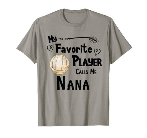 My Favorite Player Calls Me Nana T-Shirt Volleyball Shirt My Favorite Player Calls Me Nana T-Shirt Volleyball Shirt