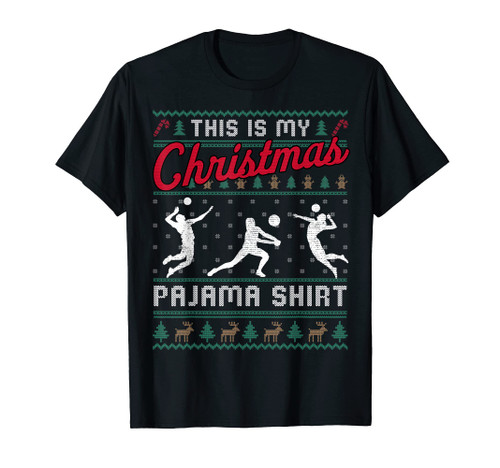 This Is My Christmas Pajama Volleyball Ugly Sweater Funny T-Shirt This Is My Christmas Pajama Volleyball Ugly Sweater Funny T-Shirt