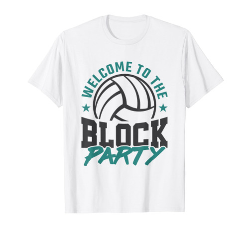 Welcome to the Block Party Volleyball Middle Blocker T-Shirt