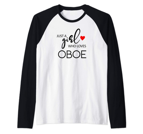 Just A Girl Who Loves Oboe - Music Oboe Raglan Baseball Tee