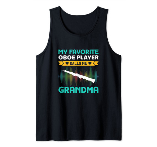 My Favorite Oboe Player Calls Me Grandma Mothers Day Tank Top
