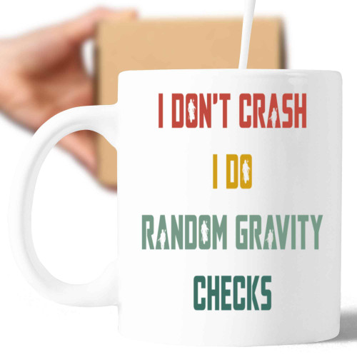 Ideal Skateboarder's Gift, for Son's Christmas - I Do Not Crash, Skate Boarding Quote on 11 Oz White Ceramic Coffee Mug