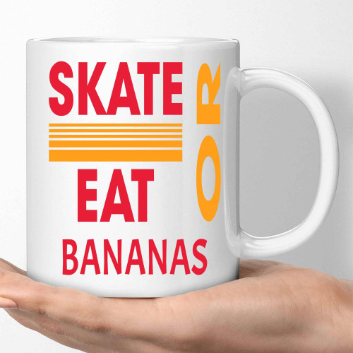 Skateboarding Gifts for Skateboarding Fans, a Unique Birthday Present for Son - Skate or Eat Bananas, Fun Quote on Large 11 Oz White Ceramic Coffee Mug