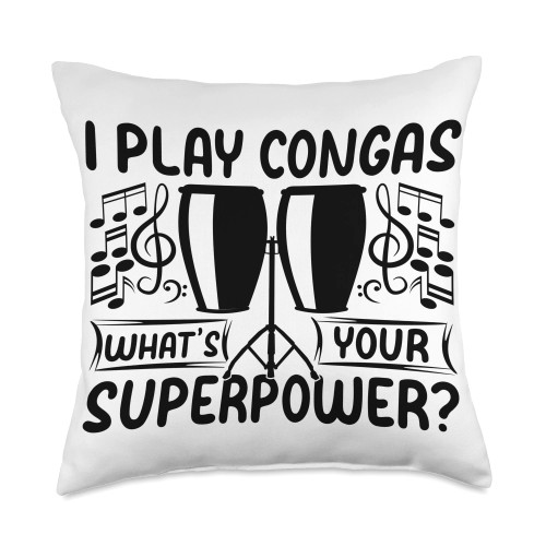 Conga Player Conga Drums Conga Drummer I Play Superpower Conga Player Throw Pillow, 18x18, Multicolor