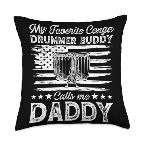 Conga Player Daddy Conga Drummer My Favorite Drummer Buddy Calls Me Daddy Conga Player Throw Pillow, 18x18, Multicolor
