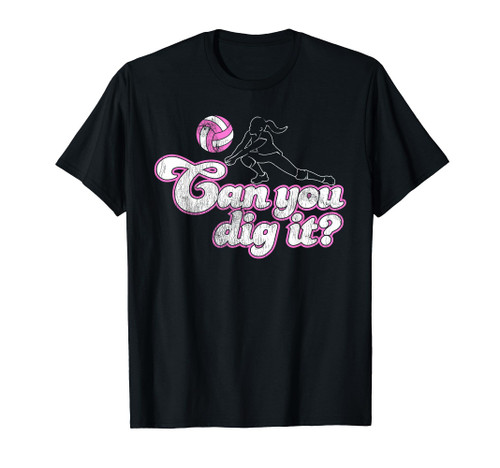 Volleyball Shirts With Sayings-Can You Dig It?