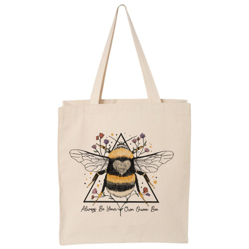 Always Be Your Own Queen Bee Canvas Tote Bag or Summer Beach Bag