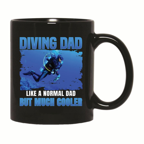 Diving Dad Cool Gift for Scuba Divers Snorkelers and Water Sports Enthusiasts 11oz 15oz Black Coffee Mug