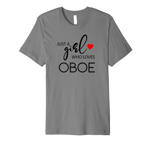 Just A Girl Who Loves Oboe - Music Oboe Premium T-Shirt