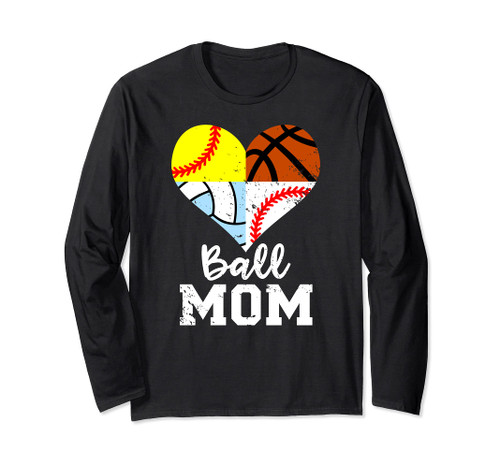 Ball Mom Funny Baseball Softball Volleyball Basketball Heart Long Sleeve T-Shirt