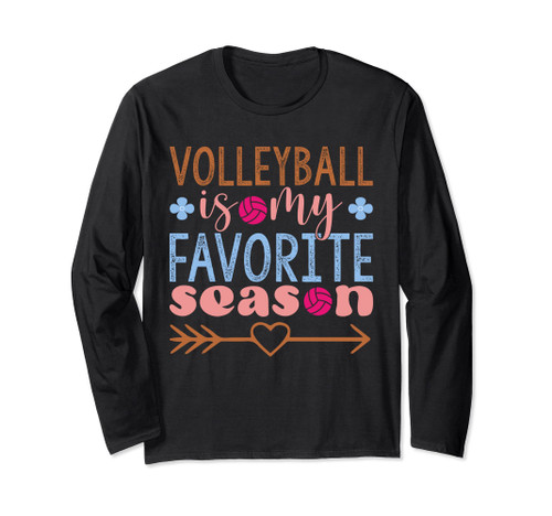 Funny Volleyball Is My Favorite season Volleyball Game Sport Long Sleeve T-Shirt
