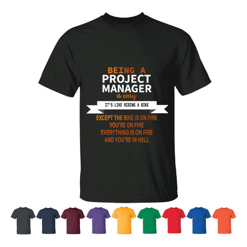 Being a Project Manager is easy like riding a bike on fire Men Women Black T shirt