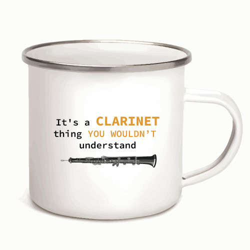 It is a Clarinet thing you Wouldnt understand funny for Music Musician instrument Clarinet player 12oz Enamel Silver Mug