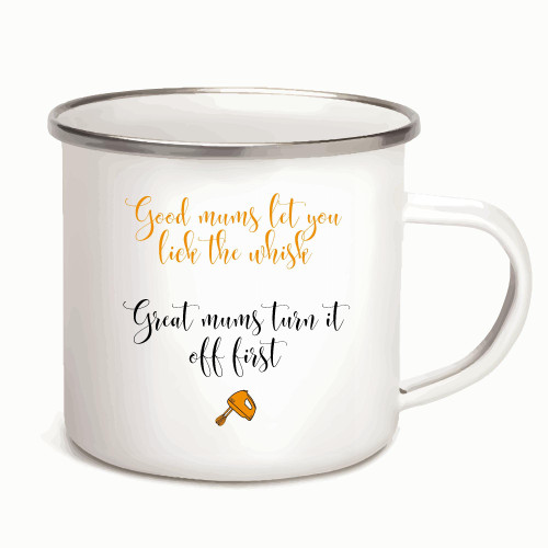 Good Mums let you lick the whisk for mom mama mothers day 12oz Enamel Silver Mug